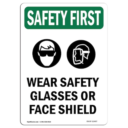 OSHA SAFETY FIRST Sign, Wear Safety Glasses W/ Symbol, 10in X 7in Decal